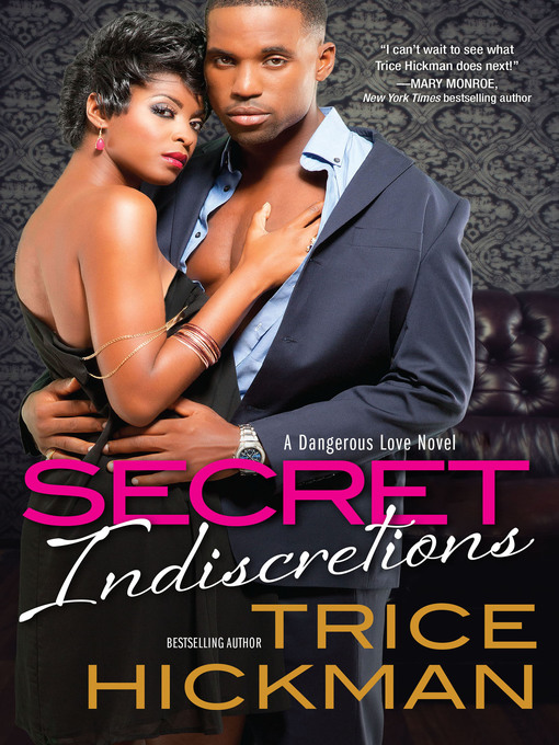Title details for Secret Indiscretions by Trice Hickman - Available